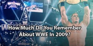 WWE 2009 Quiz: Test Yourself On What Happened During The Year